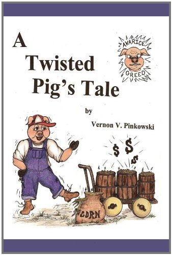 Cover for Vern Pinkowski · A Twisted Pigs Tale (Paperback Bog) (2008)