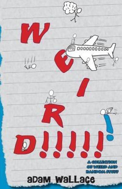 Cover for Adam Wallace · Weird! (Paperback Book) (2018)