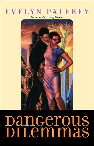 Cover for Evelyn Palfrey · Dangerous Dilemmas (Taschenbuch) [1st edition] (2001)