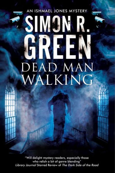 Cover for Simon R. Green · Dead Man Walking: A Country House Murder Mystery with a Supernatural Twist - An Ishmael Jones Mystery (Gebundenes Buch) [Large type / large print edition] (2017)