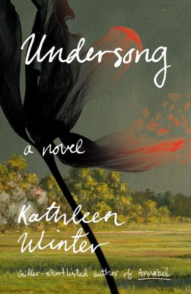 Cover for Kathleen Winter · Undersong (Hardcover Book) (2021)