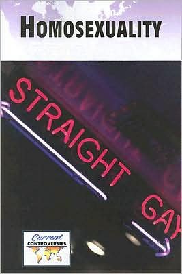 Cover for Homosexuality - Current Controversies (Paperback) (Pocketbok) (2007)