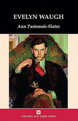 Cover for Ann Pasternak-Slater · Evelyn Waugh - Writers and Their Work (Paperback Book) (2018)