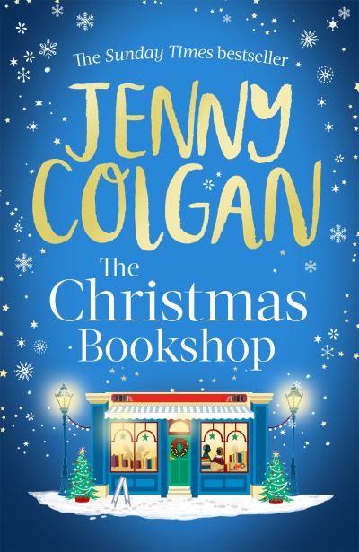 The Christmas Bookshop: the cosiest and most uplifting festive romance to settle down with this Christmas - Jenny Colgan - Livros - Little, Brown Book Group - 9780751584226 - 27 de outubro de 2022