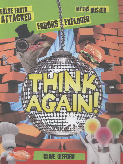 Think Again! - Clive Gifford - Livros - Pan Macmillan - 9780753436226 - 4 de julho de 2013