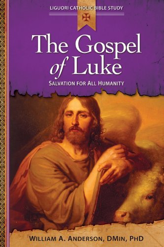 Cover for Rev. William Anderson Dmin · Gospel of Luke: Salvation for All Humani: Salvation for All Humanity (Liguori Catholic Bible Study) (Paperback Book) (2012)