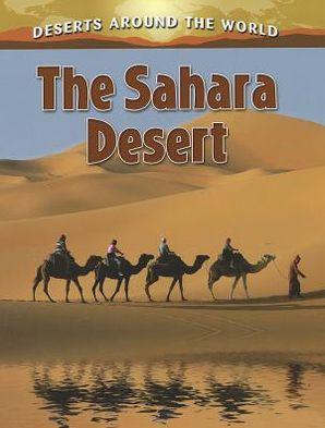 Cover for Molly Aloian · The Sahara Desert - Deserts  Around the World (Paperback Book) (2012)