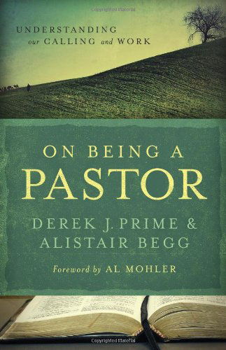 Cover for Derek J. Prime · On Being a Pastor (Paperback Book) [New edition] (2013)