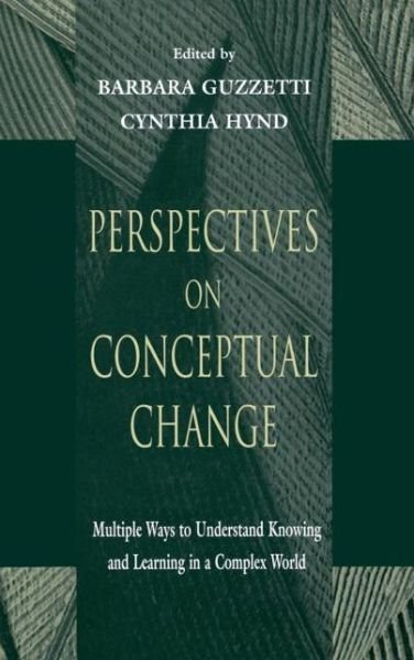 Cover for Guzzetti · Perspectives on Conceptual Change: Multiple Ways to Understand Knowing and Learning in a Complex World (Paperback Book) (1998)