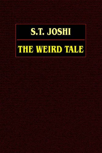 The Weird Tale - S. T. Joshi - Kirjat - Wildside Press - 9780809531226 - sunnuntai 14. syyskuuta 2003