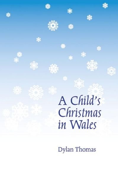 Cover for Dylan Thomas · A Child's Christmas in Wales (Paperback Bog) (2016)