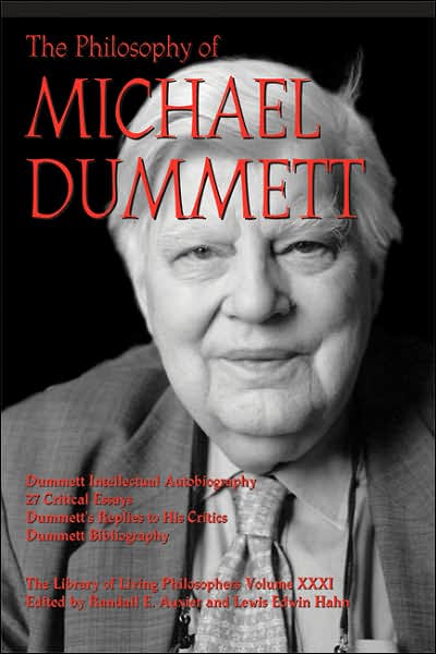 Cover for Randall E Auxier · The Philosophy of Michael Dummett - Library of Living Philosophers (Paperback Book) (2007)