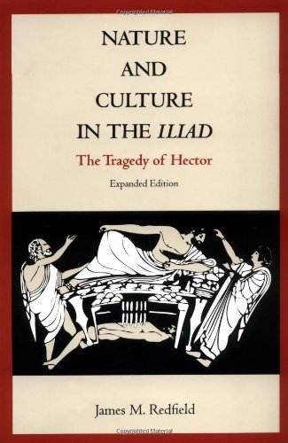 Cover for James M. Redfield · Nature and Culture in the Iliad: The Tragedy of Hector (Paperback Book) [Enlarged edition] (1994)