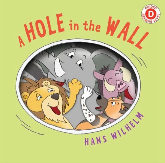 Cover for Hans Wilhelm · A Hole in the Wall - I Like to Read (Paperback Book) (2019)