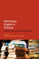 Cover for Viv Ellis · Rethinking English in Schools: Towards a New and Constructive Stage (Hardcover bog) (2007)