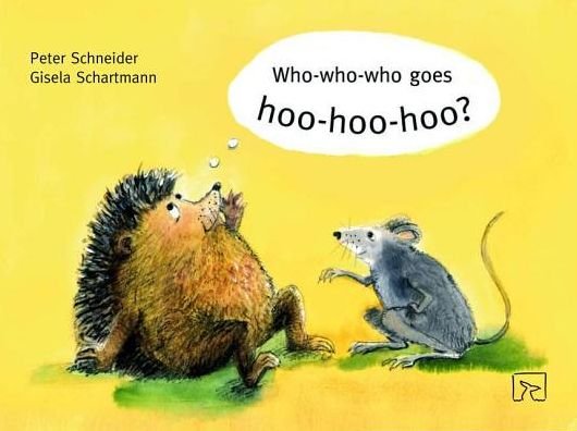 Cover for Peter Schneider · Who-Who-Who Goes Hoo-Hoo-Hoo (Paperback Book) [New edition] (2012)