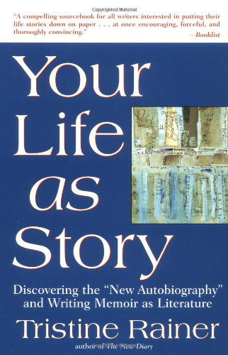 Your Life As Story - Tristine Rainer - Books - Tarcher - 9780874779226 - April 13, 1998