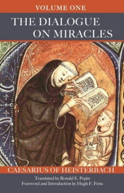 Cover for Caesarius of Heisterbach · The Dialogue on Miracles: Volume 1 - Cistercian Fathers Series (Paperback Book) (2023)