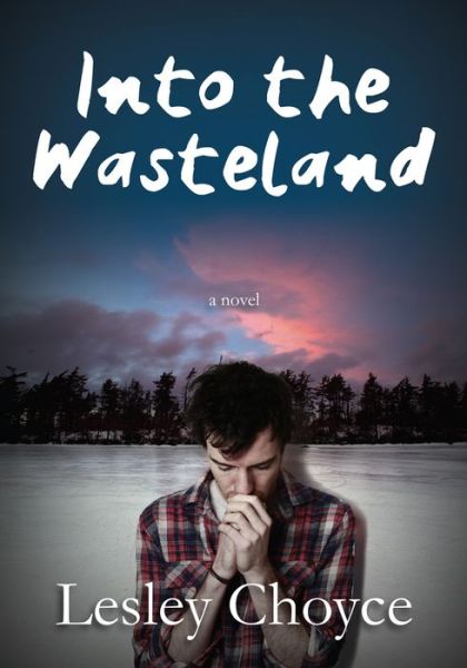 Into the Wasteland - Lesley Choyce - Kirjat - Red Deer Press - 9780889955226 - keskiviikko 8. lokakuuta 2014