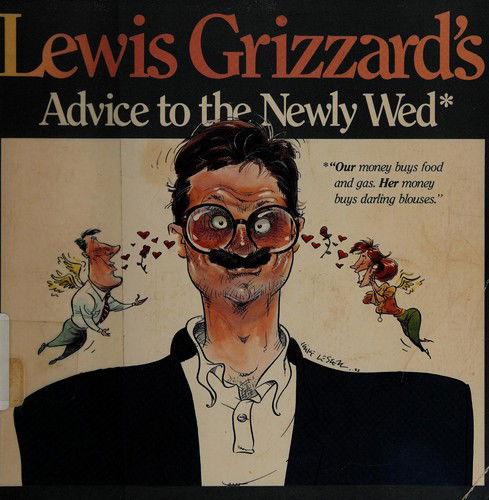 Lewis Grizzard's Advice to the Newly Wed; Lewis Grizzard's Advice to the Newly Divorced - Lewis Grizzard - Books - Mercer University Press - 9780929264226 - December 1, 1989