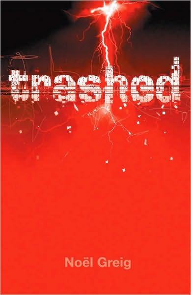 Cover for Noel Greig · Trashed (Pocketbok) (2004)