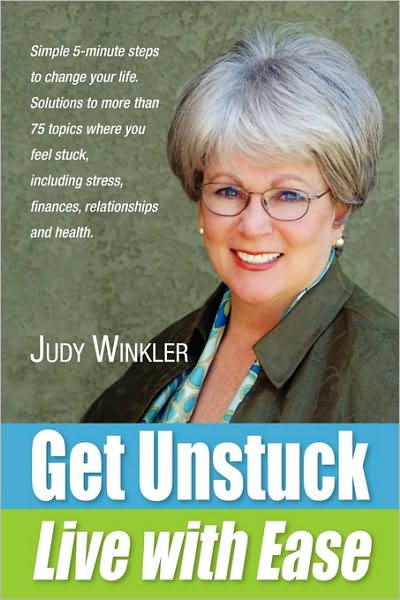 Cover for Judy Winkler · Get Unstuck and Live with Ease (Paperback Book) (2010)