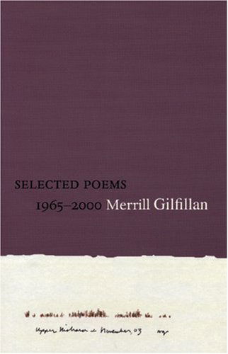 Cover for Merrill Gilfillan · Selected Poems 1965-2000 (Paperback Book) [First edition] (2005)