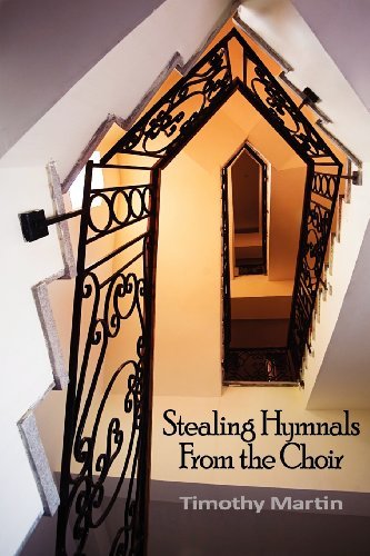Cover for Timothy Martin · Stealing Hymnals from the Choir (Paperback Book) (2010)