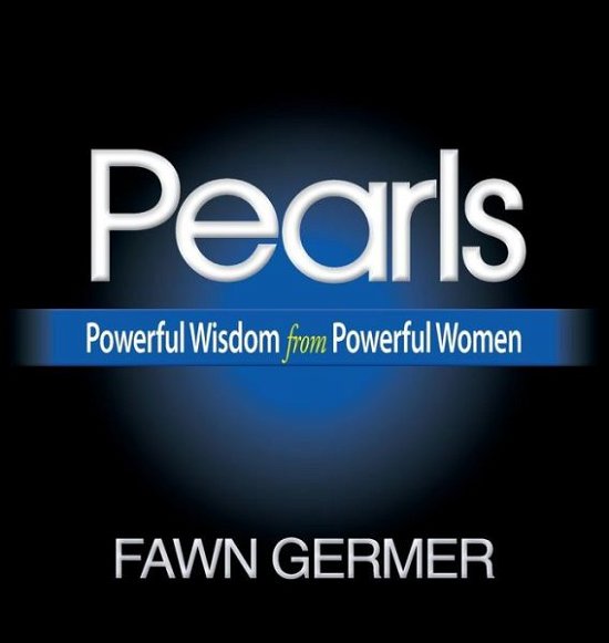 Cover for Fawn Germer · Pearls: Powerful Wisdom from Powerful Women (Hardcover bog) (2015)