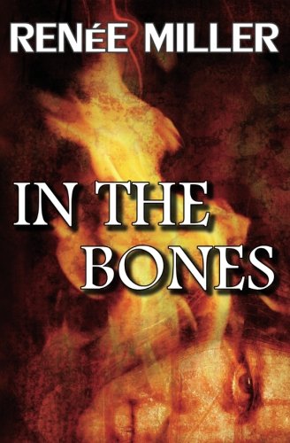 Cover for Renee Miller · In the Bones (Paperback Book) (2013)