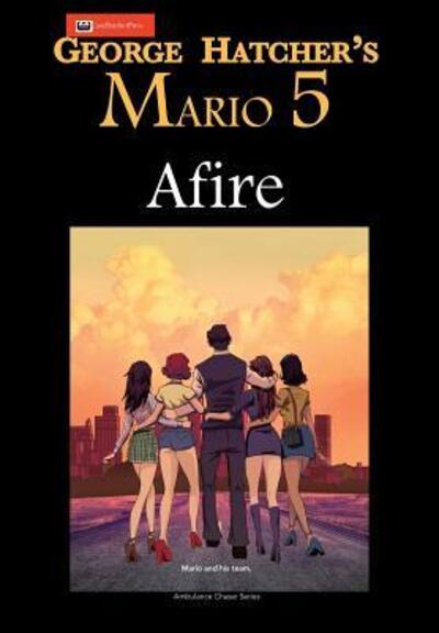 Cover for George Hatcher · Mario 5 : Afire (Hardcover Book) (2018)