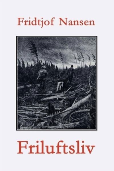 Cover for Fridtjof Nansen · Friluftsliv (Paperback Book) (2024)