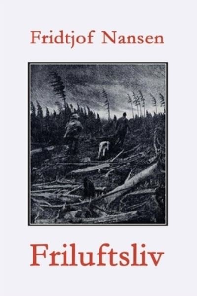 Cover for Fridtjof Nansen · Friluftsliv (Taschenbuch) (2024)