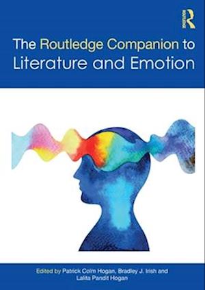 The Routledge Companion to Literature and Emotion - Routledge Literature Companions -  - Books - Taylor & Francis Ltd - 9781032219226 - April 14, 2025
