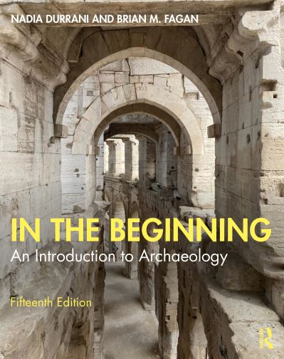 Cover for Nadia Durrani · In the Beginning: An Introduction to Archaeology (Paperback Book) (2025)