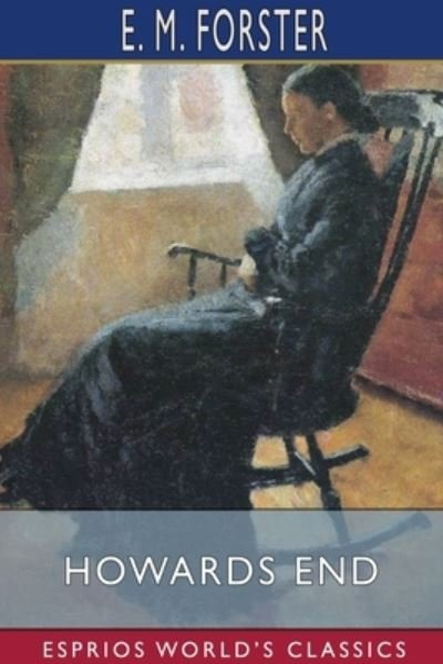 Cover for E M Forster · Howards End (Esprios Classics) (Taschenbuch) (2024)