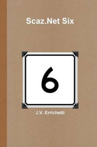 Cover for J V Errichetti · Scaz.net Six (Paperback Book) (2011)