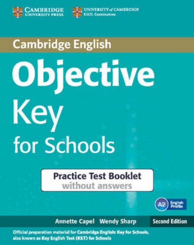 Cover for Annette Capel · Objective Key for Schools Practice Test Booklet Without Answ (Paperback Book) (2012)