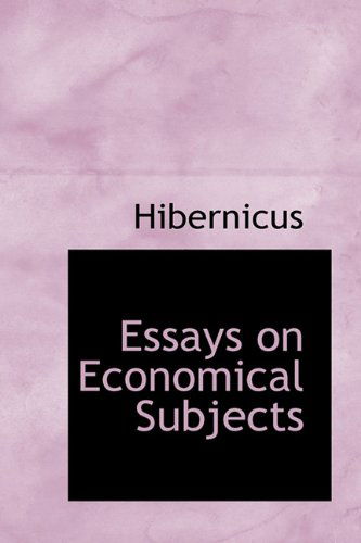 Cover for Hibernicus · Essays on Economical Subjects (Gebundenes Buch) (2009)