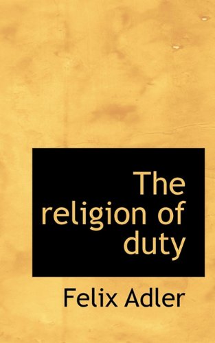 Cover for Felix Adler · The Religion of Duty (Paperback Book) (2009)