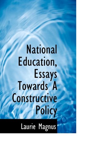 Cover for Laurie Magnus · National Education, Essays Towards a Constructive Policy (Paperback Book) (2009)