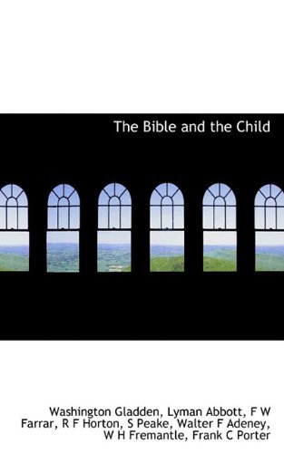 Cover for F W Farrar · The Bible and the Child (Paperback Book) (2009)