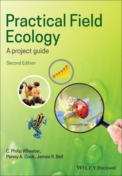Cover for Wheater, C. Philip (Manchester Metropolitan University) · Practical Field Ecology: A Project Guide (Paperback Bog) (2020)
