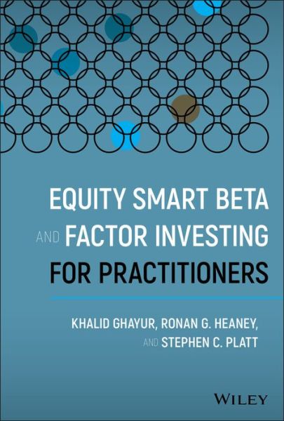 Cover for Khalid Ghayur · Equity Smart Beta and Factor Investing for Practitioners (Hardcover Book) (2019)