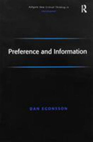 Cover for Dan Egonsson · Preference and Information - Ashgate New Critical Thinking in Philosophy (Paperback Book) (2016)