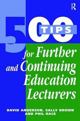 Cover for David Anderson · 500 Tips for Further and Continuing Education Lecturers - 500 Tips (Hardcover Book) (2017)
