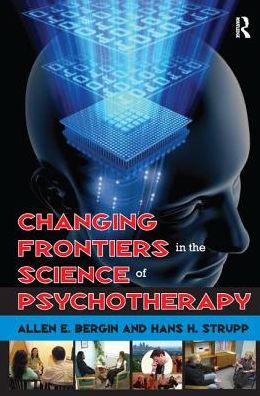 Cover for Irving Babbitt · Changing Frontiers in the Science of Psychotherapy (Hardcover Book) (2017)