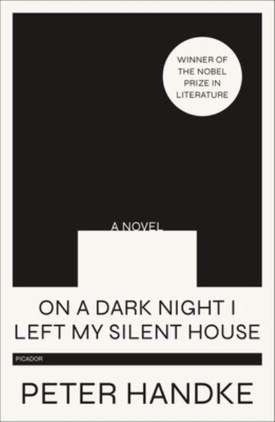 Cover for Handke · On a Dark Night I Left My Silent House (Paperback Book) (2020)