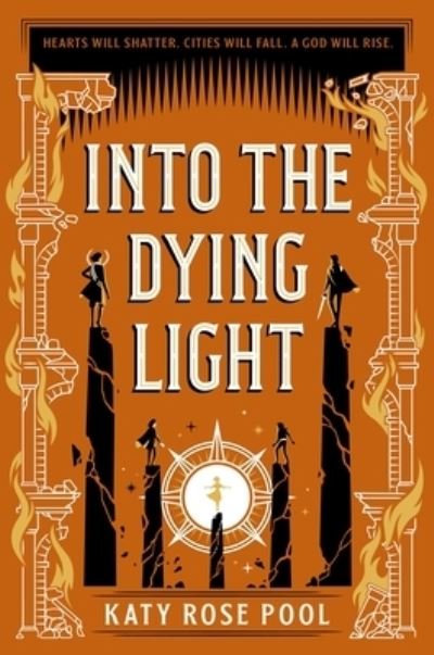 Into the Dying Light - The Age of Darkness - Katy Rose Pool - Bøker - Palgrave USA - 9781250853226 - 17. oktober 2022