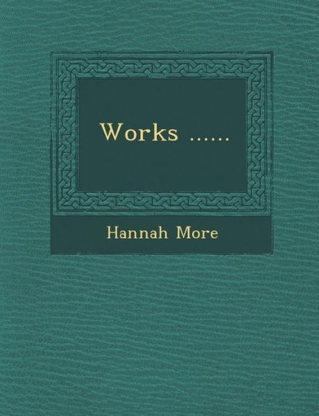 Cover for Hannah More · Works ...... (Paperback Book) (2012)